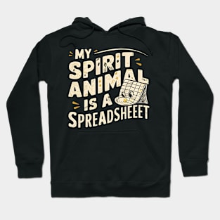 My Spirit Animal is a Spreadsheet  | Accountant Hoodie